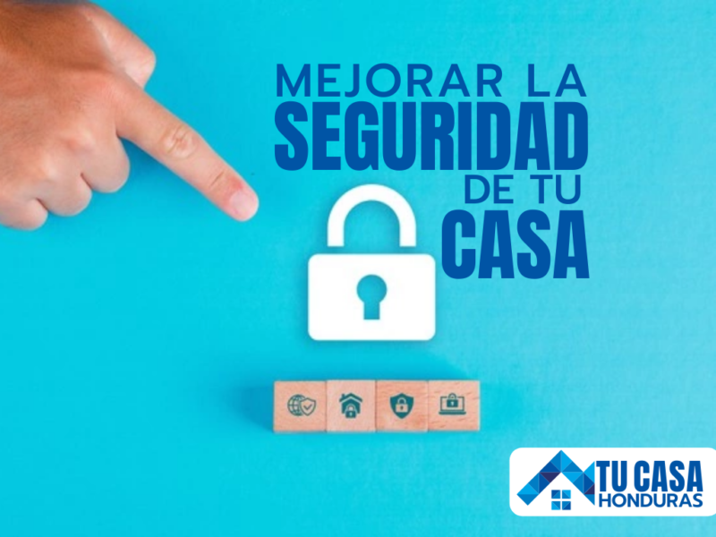 5 formas de mejorar tu seguridad en el hogar