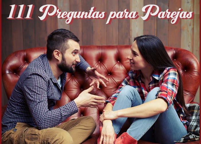 ¿Qué harías si...? 25 preguntas para hacerle a tu pareja para conocerla